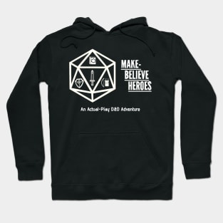 Make-Believe Heroes Hoodie